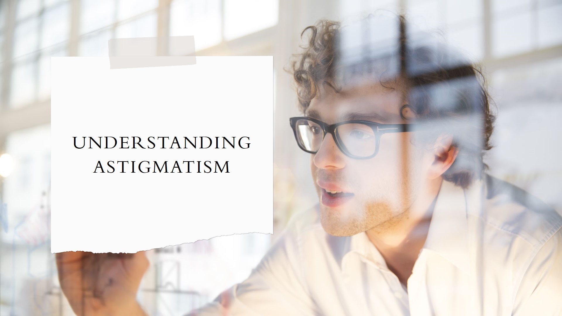 Understanding astigmatism